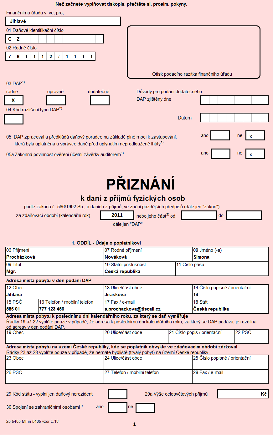 Přiznání k dani z příjmů fyzických osob Přiznání k dani z příjmů fyzických osob